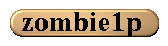 zombie1p.gif (2715 bytes)